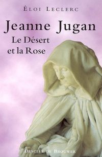 Produktbild: Jeanne jugan, le desert et la rose