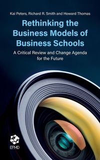 Produktbild: Rethinking the Business Models of Business Schools