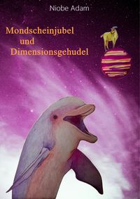 Produktbild: Mondscheinjubel und Dimensionsgehudel