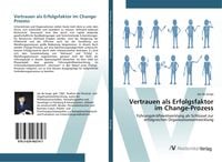 Produktbild: Vertrauen als Erfolgsfaktor im Change-Prozess
