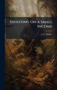 Produktbild: Shooting On a Small Income