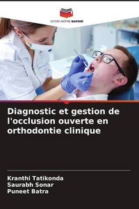 Produktbild: Diagnostic et gestion de l'occlusion ouverte en orthodontie clinique