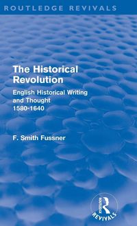 Produktbild: The Historical Revolution (Routledge Revivals)
