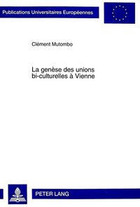 Produktbild: La gen&egrave;se des unions bi-culturelles &agrave; Vienne