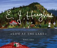 Produktbild: E. J. Hughes: Life at the Lake
