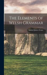 Produktbild: The Elements of Welsh Grammar