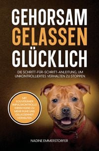 Produktbild: GEHORSAM - GELASSEN - GL&Uuml;CKLICH: