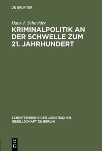 Produktbild: Kriminalpolitik an der Schwelle zum 21. Jahrhundert