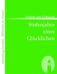 Produktbild: Stufenjahre eines Gl&uuml;cklichen