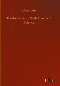 Produktbild: The Substance of Faith Allied with Science