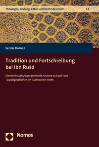 Produktbild: Tradition und Fortschreibung bei Ibn RuSd