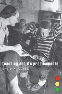 Produktbild: Cohen, D: Teaching and Its Predicaments