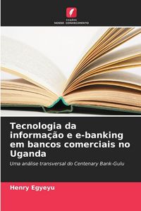 Produktbild: Tecnologia da informa&ccedil;&atilde;o e e-banking em bancos comerciais no Uganda