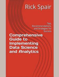 Produktbild: Comprehensive Guide to Implementing Data Science and Analytics