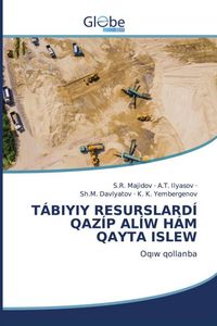 Produktbild: T&aacute;biyiy Resurslard&iacute; Qaz&iacute;p Al&iacute;w H&aacute;m Qayta Islew