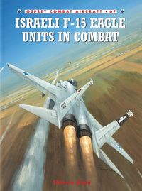 Produktbild: Israeli F-15 Eagle Units in Combat
