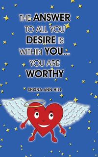 Produktbild: The Answer To All You Desire Is Within You... You Are Worthy