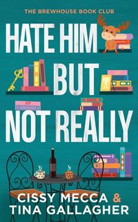 Produktbild: Hate Him (But Not Really)