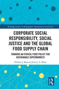 Produktbild: Corporate Social Responsibility, Social Justice and the Global Food Supply Chain