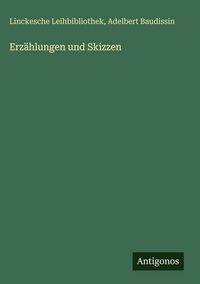 Produktbild: Erz&auml;hlungen und Skizzen