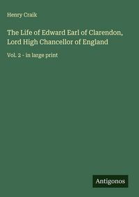 Produktbild: The Life of Edward Earl of Clarendon, Lord High Chancellor of England