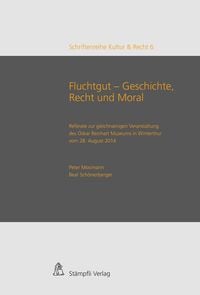 Produktbild: Fluchtgut - Geschichte, Recht und Moral