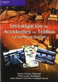 Produktbild: La investigaci&oacute;n de accidentes de tr&aacute;fico : la toma de datos