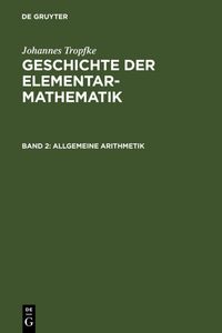 Bild vom Artikel Johannes Tropfke: Geschichte der Elementarmathematik / Allgemeine Arithmetik vom Autor Johannes Tropfke