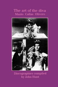 Produktbild: The Art of the Diva. 3 Discographies. Claudia Muzio, Maria Callas, Magda Olivero. [1997].