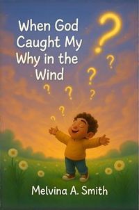 Produktbild: When God Caught My Why In The Wind