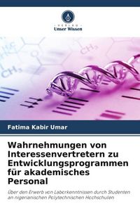 Produktbild: Wahrnehmungen von Interessenvertretern zu Entwicklungsprogrammen f&uuml;r akademisches Personal