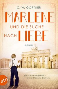 Marlene und die Suche nach Liebe C. W. Gortner