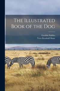 Produktbild: The Illustrated Book of the Dog