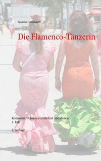 Bild vom Artikel Die Flamenco-Tänzerin vom Autor Susanne Hottendorff