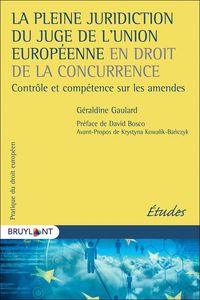 Produktbild: La pleine juridiction du juge de l'Union europ&eacute;enne en droit de la