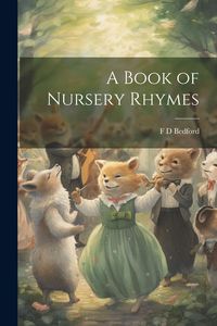 Produktbild: A Book of Nursery Rhymes