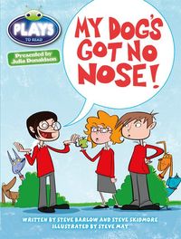 Produktbild: Bug Club Independent Plays by Julia Donaldson Year Two White My Dog's Got No Nose