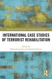 Produktbild: International Case Studies of Terrorist Rehabilitation