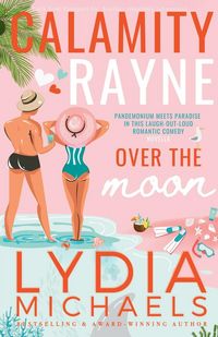 Produktbild: Calamity Rayne Over the Moon