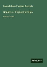 Produktbild: Nephte, o, il figliuol prodigo