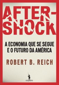 Produktbild: Aftershock - A economia que se segue e o futuro da Am&eacute;rica