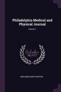 Produktbild: Philadelphia Medical and Physical Journal; Volume 1