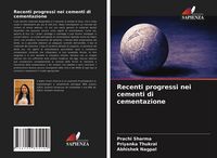 Produktbild: Recenti progressi nei cementi di cementazione