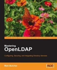 Produktbild: Mastering OpenLDAP: Configuring, Securing and Integrating Directory Services