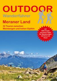 Produktbild: Meraner Land 32 Touren zwischen Weinbergen und hohen Gipfeln