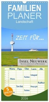 Produktbild: Familienplaner 2026 - Zeit f&uuml;r... Insel Neuwerk - Kulturlandschaft im Wattenmeer mit 5 Spalten (Wandkalender, 21 x 45 cm) CALVENDO