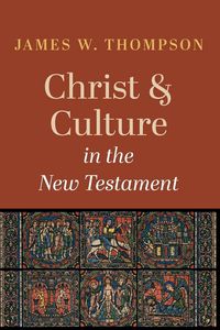 Produktbild: Christ and Culture in the New Testament