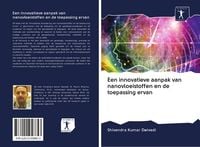 Produktbild: Een innovatieve aanpak van nanovloeistoffen en de toepassing ervan