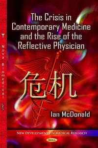 Produktbild: Crisis in Contemporary Medicine & the Rise of the Reflective Physician