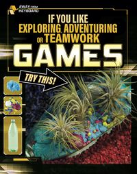 Produktbild: If You Like Exploring, Adventuring or Teamwork Games, Try This!